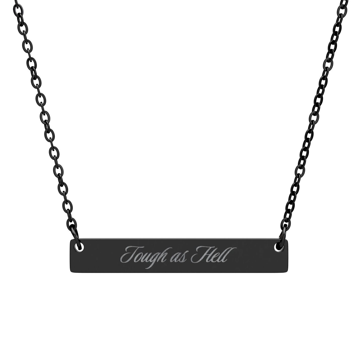 Engraved Tough as Hell Horizontal Bar Necklace