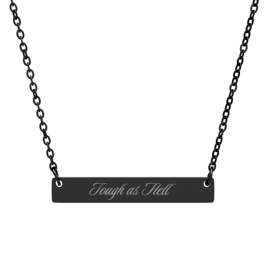 Engraved Tough as Hell Horizontal Bar Necklace