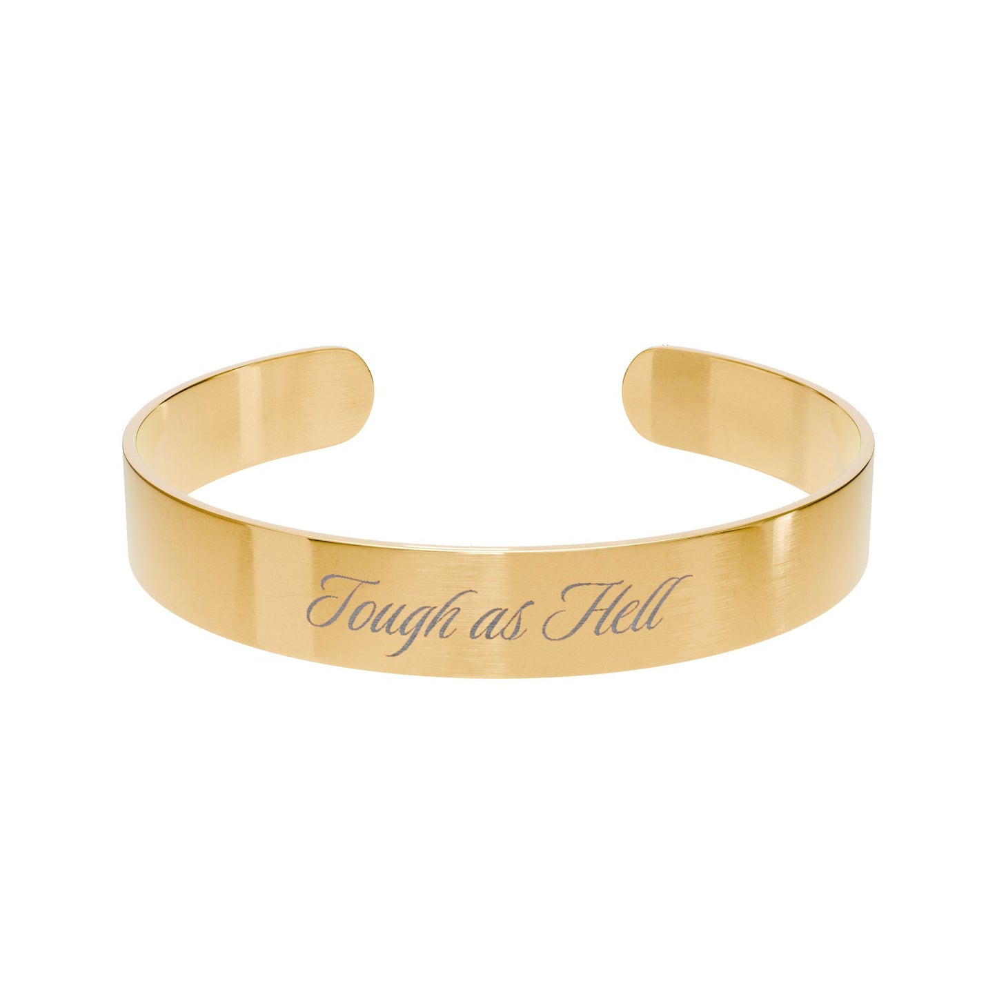 Tough as Hell Engraved Gold Cuff Bracelet
